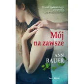 Literatura obyczajowa - Mój na zawsze - miniaturka - grafika 1