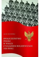 Historia Polski - Społeczeństwo Polski w walce z najazdem bolszewickim 1920 roku - miniaturka - grafika 1
