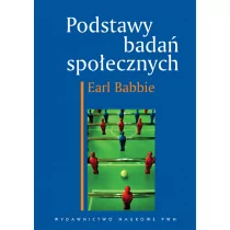 Wydawnictwo Naukowe PWN Podstawy badań społecznych Earl Babbie - Podręczniki dla szkół wyższych - miniaturka - grafika 1