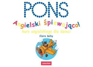 Angielski śpiewająco Kurs języka angielskiego dla dzieci Claire Selby MP3) - Audiobooki do nauki języków - miniaturka - grafika 1