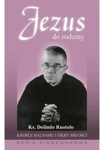 Jezus do rodziny - Religia i religioznawstwo - miniaturka - grafika 1