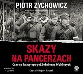 Audiobooki - historia - Piotr Zychowicz Skazy na pancerzach książka audio) - miniaturka - grafika 1