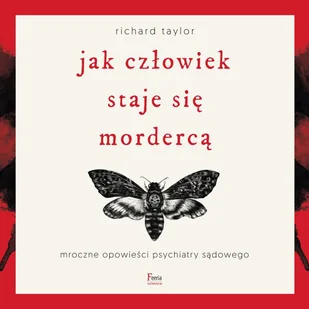 Jak człowiek staje się mordercą. Mroczne opowieści psychiatry sądowego - Audiobooki - literatura faktu - miniaturka - grafika 1