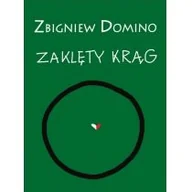 Biografie i autobiografie - ZAKLĘTY KRĄG Zbigniew Domino - miniaturka - grafika 1