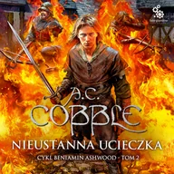 Audiobooki - fantastyka i horror - Beniamin Ashwood. 2. Nieustanna ucieczka (plik audio) - miniaturka - grafika 1