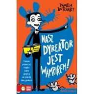 Literatura przygodowa - Butchart Pamela Nasz dyrektor jest wampirem! - miniaturka - grafika 1