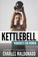 Pozostałe książki - Speedy Publishing LLC Kettlebell Workouts for Women - miniaturka - grafika 1