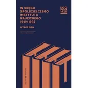 Felietony i reportaże - W kręgu Spółdzielczego Instytutu Naukowego 1919-1939 Wybór pism Opracowanie zbiorowe - miniaturka - grafika 1