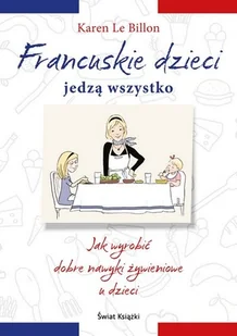 Francuskie dzieci jedzą wszystko - Zdrowie - poradniki - miniaturka - grafika 1