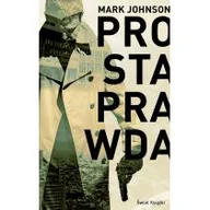 Thrillery - Mark Johnson Prosta prawda - miniaturka - grafika 1