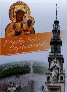 Matka Boża Częstochowska wydanie jubileuszowe z okazji 300 rocznicy koronacji - Religia i religioznawstwo - miniaturka - grafika 1