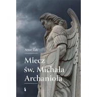 Religia i religioznawstwo - Miecz św. Michała Archanioła - miniaturka - grafika 1