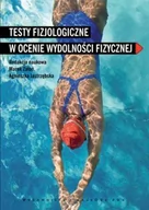 Książki medyczne - Testy fizjologiczne w ocenie wydolności fizycznej - Wydawnictwo Naukowe PWN - miniaturka - grafika 1