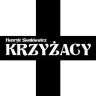 Audiobooki - lektury - Krzyżacy Henryk Sienkiewicz - miniaturka - grafika 1