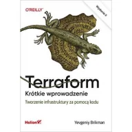 Książki o programowaniu - Terraform. Krótkie wprowadzenie. Tworzenie infrastruktury za pomocą kodu - miniaturka - grafika 1