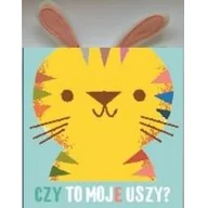 Powieści i opowiadania - PRACA ZBIOROWA Czy to moje uszy$60 Tygrysek - miniaturka - grafika 1