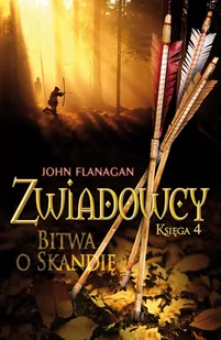 Bitwa o Skandię. Zwiadowcy. Tom 4 - E-booki dla dzieci i młodzieży - miniaturka - grafika 1