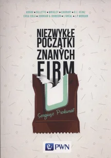 Niezwykłe początki znanych firm - Biznes - miniaturka - grafika 1