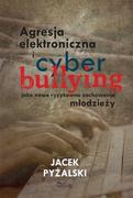 E-booki - nauka - Agresja elektroniczna i cyberbullying jako nowe ryzykowne zachowania młodzieży - miniaturka - grafika 1