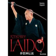 Poradniki hobbystyczne - Podstawy iaido. Styl Musoshinden - Yamatsuta Shigeyoshi - miniaturka - grafika 1