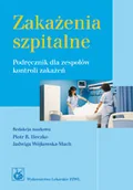 Podręczniki dla szkół wyższych - Wydawnictwo Lekarskie PZWL Zakażenia szpitalne. Podręcznik dla zespołów kontroli zakażeń - Wydawnictwo Lekarskie PZWL - miniaturka - grafika 1