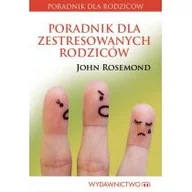 Psychologia - Poradnik dla zestresowanych rodziców - John Rosemond - miniaturka - grafika 1
