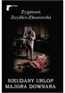 Kryminały - LTW Nieudany urlop Majora Downara - ZYGMUNT ZEYDLER-ZBOROWSKI - miniaturka - grafika 1