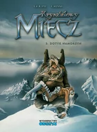 Komiksy dla młodzieży - Ongrys Kryształowy Miecz T.3 Dotyk namorzyn - miniaturka - grafika 1