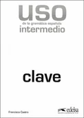 Podręczniki dla liceum - Uso de la gramatica intermedio Klucz - Francisca Castro - miniaturka - grafika 1
