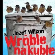 Wierszyki, rymowanki, piosenki - Hokus-pokus Wróble na kuble Józef Wilkoń - miniaturka - grafika 1