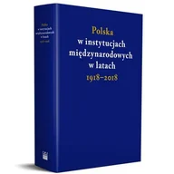 Polityka i politologia - Polska w instytucjach międzynarodowych w latach 1918-2018 - miniaturka - grafika 1