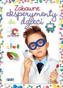Zabawne eksperymenty dla dzieci - Książki edukacyjne - miniaturka - grafika 1