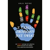 Felietony i reportaże - Z czego zrobiony jest świat - miniaturka - grafika 1