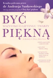 Być piękną. Wszystko o liftingu twarzy - Moda i uroda - miniaturka - grafika 1