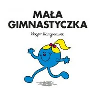 Baśnie, bajki, legendy - Roger Hargreaves Mała Gimnastyczka - miniaturka - grafika 1