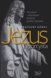 Rosikon Press Jezus Egzorcysta - Grzegorz Górny - Religia i religioznawstwo - miniaturka - grafika 2