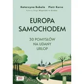 Przewodniki - Europa samochodem. 30 pomysłów na udany urlop - miniaturka - grafika 1