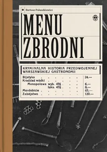 Menu zbrodni - Felietony i reportaże - miniaturka - grafika 1