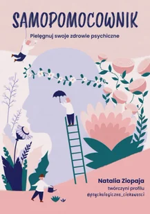 Samopomocownik. Pielęgnuj swoje zdrowie psychiczne (e-book) - Przewodniki - miniaturka - grafika 1
