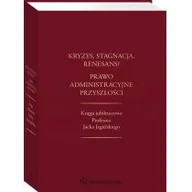 Prawo - Kryzys stagnacja renesans$1465 Prawo administracyjne Nowa - miniaturka - grafika 1