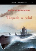 Historia świata - seria z kotwiczką. 14. Torpedaw celu - miniaturka - grafika 1