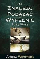 Religia i religioznawstwo - Jak znaleźć, podążać, wypełnić Bożą wolę - miniaturka - grafika 1
