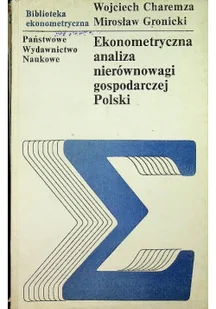 Ekonometryczna analiza nierównowagi gospodarczej Polski - Ekonomia - miniaturka - grafika 1