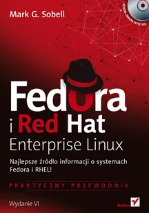 Fedora i Red Hat Enterprise Linux. Praktyczny przewodnik - Systemy operacyjne i oprogramowanie - miniaturka - grafika 1