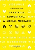 Pozostałe książki - Strategia komunikacji w social mediach - miniaturka - grafika 1