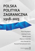 Podręczniki dla szkół wyższych - Polska polityka zagraniczna 1918-2023 - Stemplowski Ryszard, Marek Kornat, Materski Wojciech, Długołęcki Piotr, Andrzej Friszke, Artur Nowak - książka - miniaturka - grafika 1