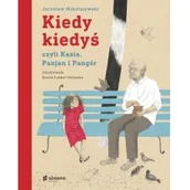 Psychologia - Burda Publishing Polska Kiedy kiedyś, czyli czyli Kasia, Panjan i Pangór - miniaturka - grafika 1