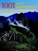 Albumy krajoznawcze - 1001 miejsc historycznych, które warto w życiu zobaczyć - miniaturka - grafika 1