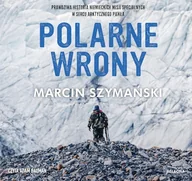 Audiobooki - biografie - Polarne wrony Marcin Szymański - miniaturka - grafika 1
