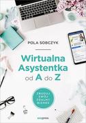 E-booki - biznes i ekonomia - Wirtualna Asystentka od A do Z. Zbuduj swój zdalny biznes - miniaturka - grafika 1